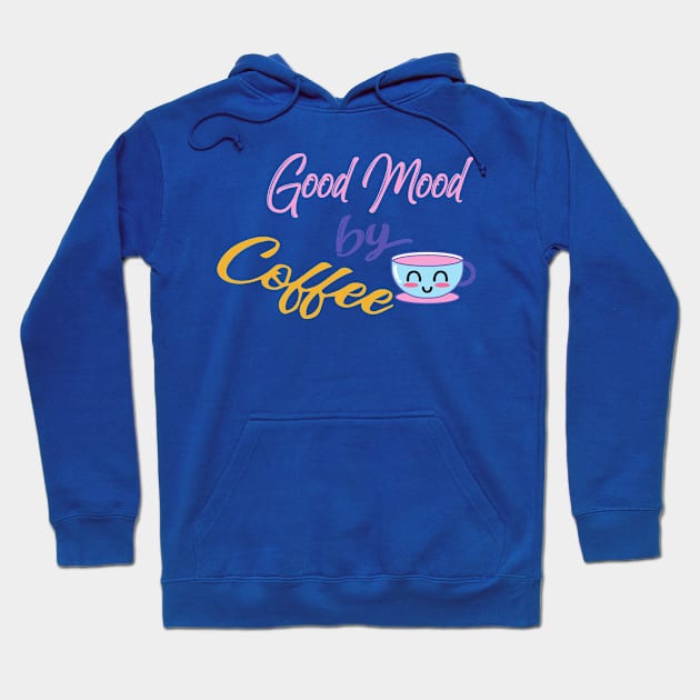 Good Mood By Coffee Hoodie by swatianzone